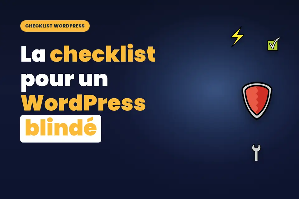 Checklist maintenance WordPress 2026 : sécurité, sauvegardes et automatisation IA